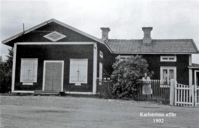 Gustaf Karlström´s affär, Olsjövägen 12. År 1902. Affären öppnade år 1900 av Gustaf´s far